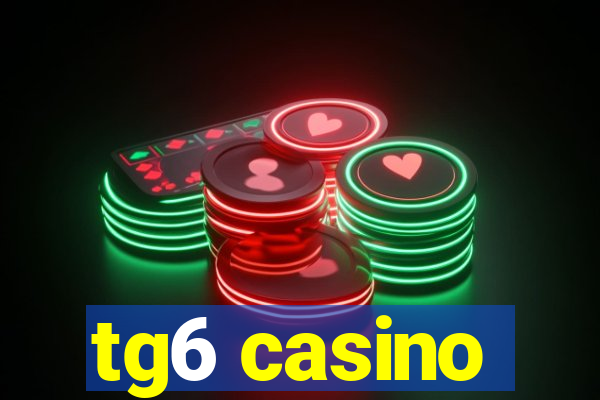 tg6 casino